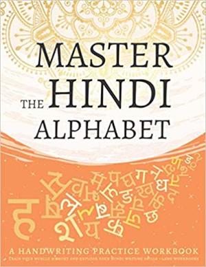 Master the Hindi Alphabet, A Handwriting Practice Workbook