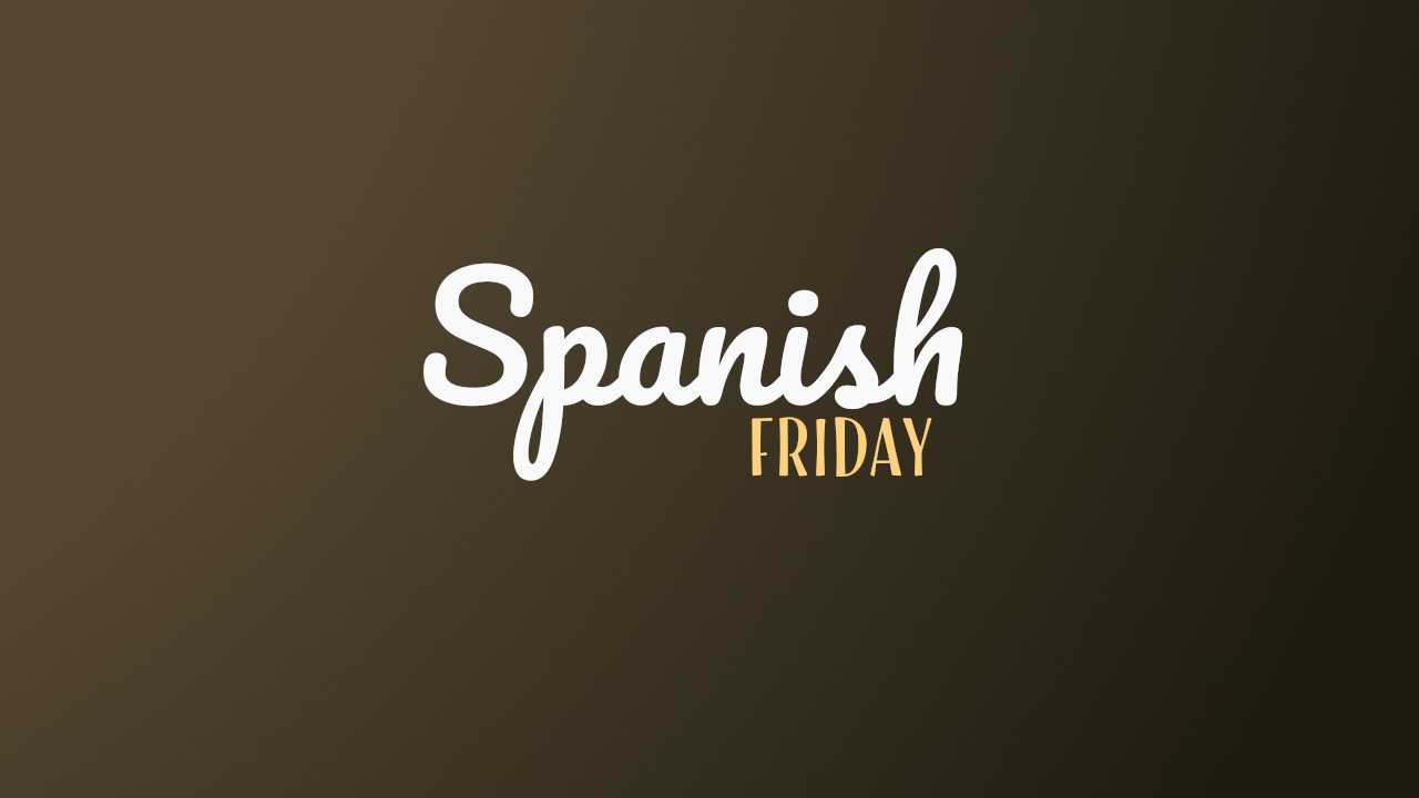 How To Say Friday In Spanish